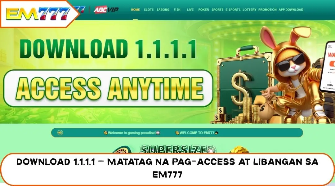 Download 1.1.1.1 - Stable Access And Entertainment At EM777