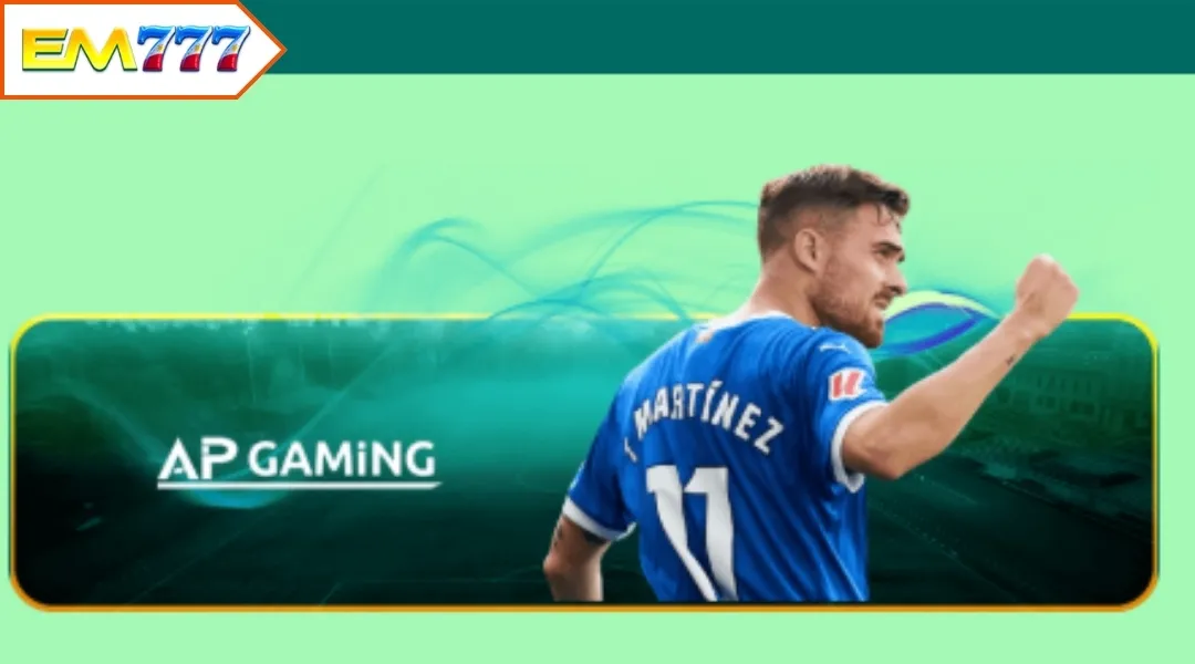 AP Gaming - Important strategic partner of EM777